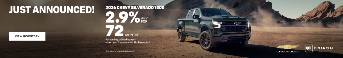 2026 Chevy Silverado 1500. 2.9% APR for 72 months for well-qualified buyers when you finance with...